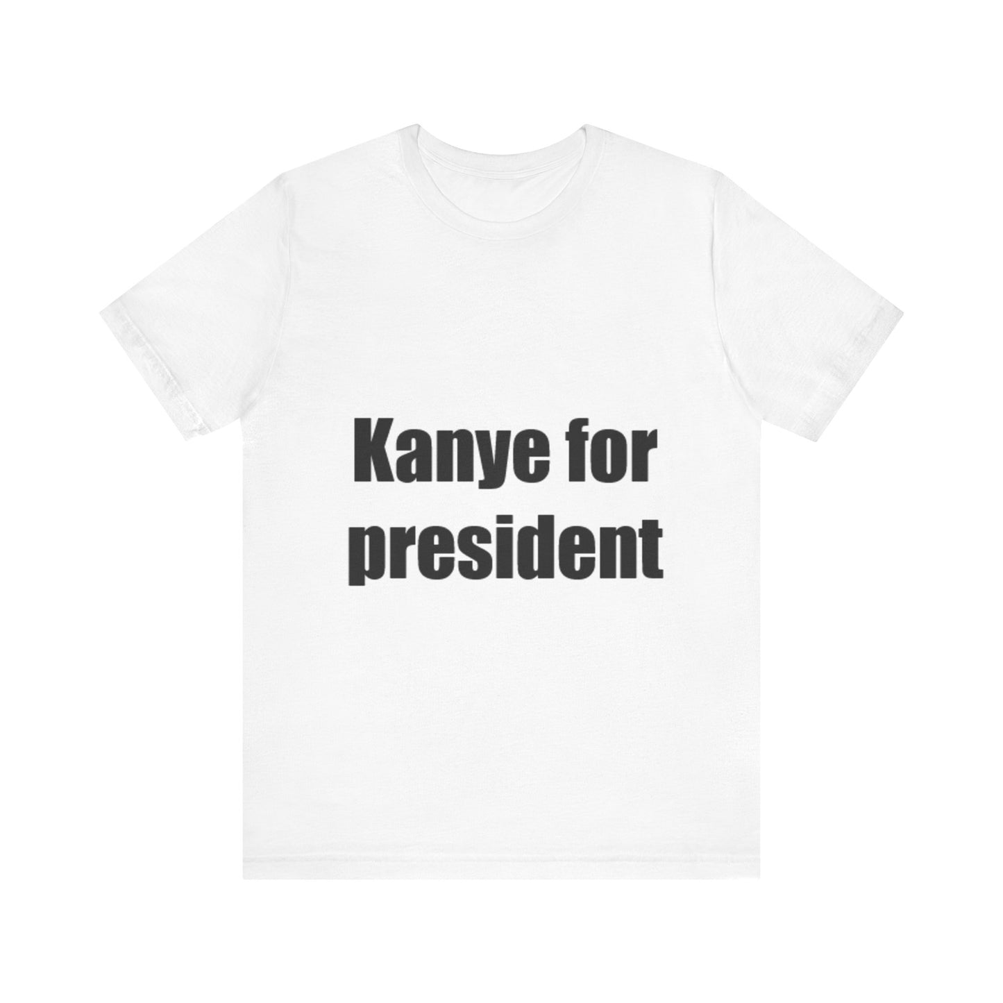 Offensive Unisex Tee - 'Kanye for president'